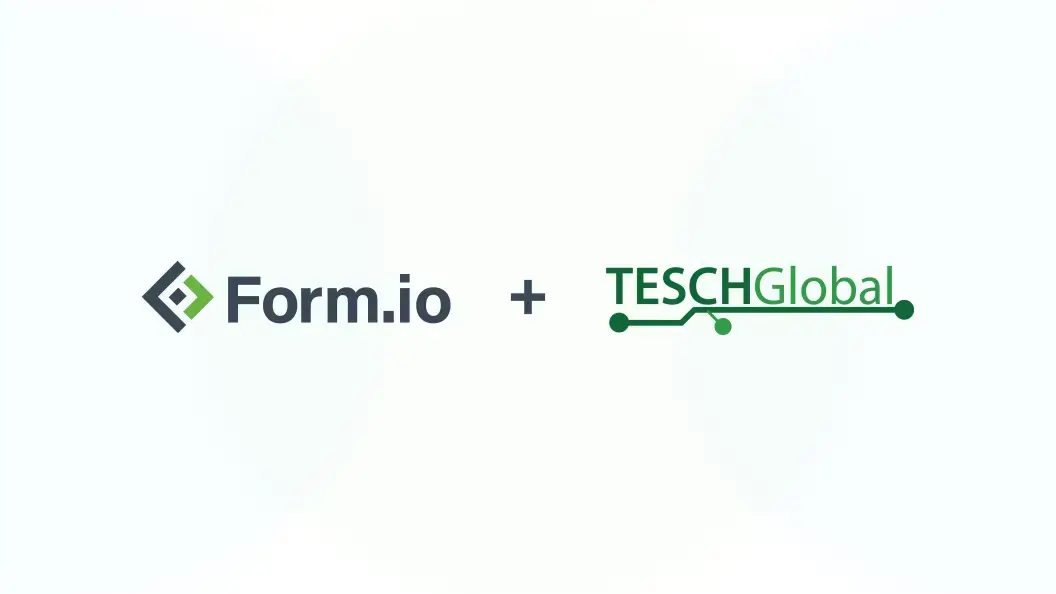 Form.io + TESCHGlobal Partnership