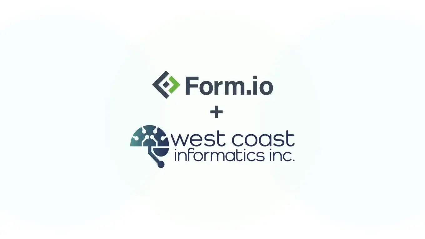 Form.io and West Coast Informatics Inc.